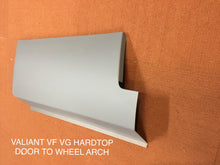 MADE TO FIT VALIANT VF VG HARDTOP DOOR TO WHEEL ARCH