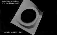 FITS VALIANT AP5/6 AND VC INNER PLENUM