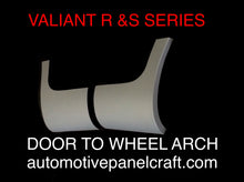 MADE TO FIT VALIANT R & S SERIES DOOR TO WHEEL ARCH/DOGLEG