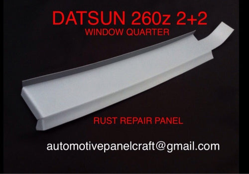 SUITS A DATSUN 260 2+2  WINDOW QUARTER PANEL