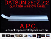 SUITS A DATSUN 260Z 2+2 QUARTER WINDOW PANELS