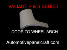 MADE TO FIT VALIANT R & S SERIES DOOR TO WHEEL ARCH/DOGLEG