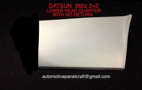 SUITS A DATSUN 260 2+2 LOWER REAR QUARTER WITHOUT RETURN